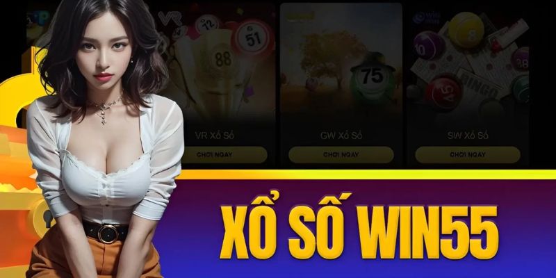 Tổng quan về thông tin sân chơi xổ số Win55 là gì