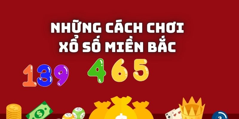 Những cách chơi lô đề miền Bắc online được yêu thích hàng đầu
